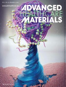 Cover design of Advanced Healthcare Materials. The design shows a polymeric material used in cell regeneration and wound healing.